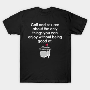 I am good at golf T-Shirt